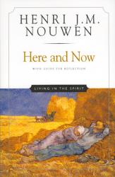  Here and Now: Living in the Spirit 